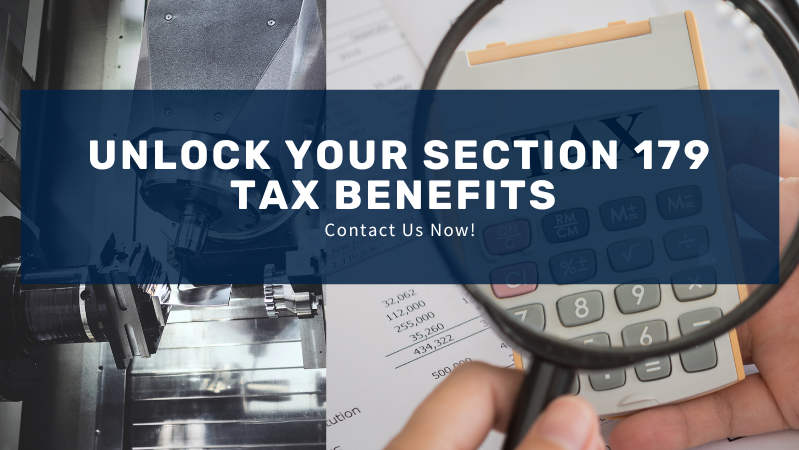 Unlock Your Section 179 Tax Benefits 